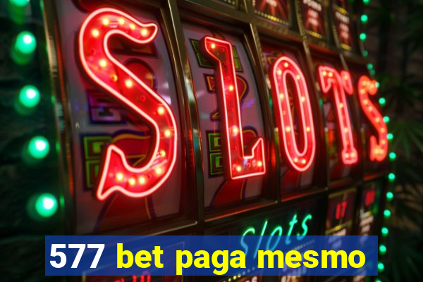 577 bet paga mesmo